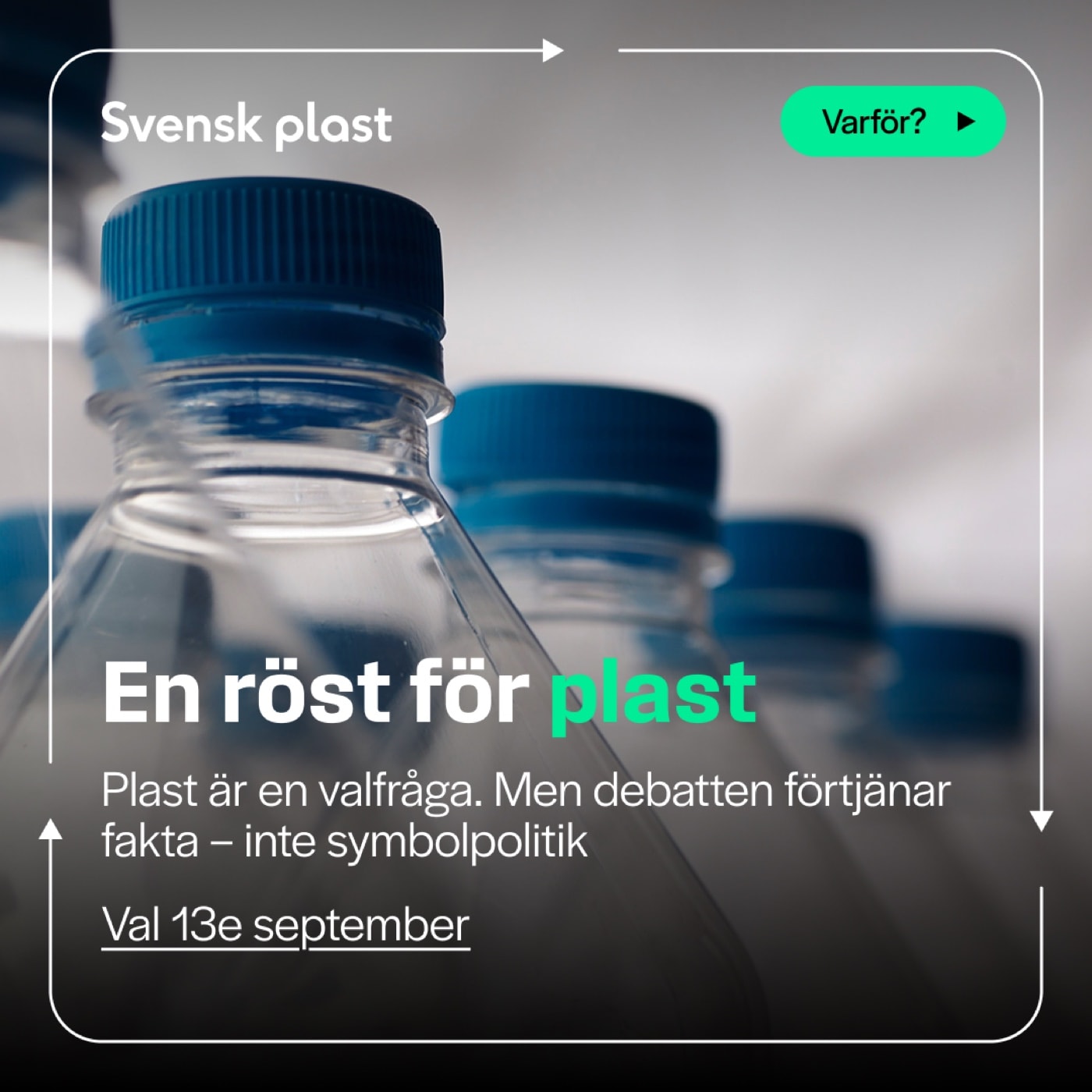 Inlägg: En röst för plast, val 13 september